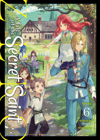A Tale of the Secret Saint ZERO (Light Novel) Vol. 6 6